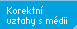 korektn vztahy s mdii